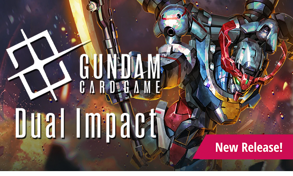 New Release! Gundam Card Game Dual Impact available now!