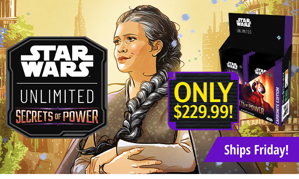 Ships Friday! Preorder Star War: Unlimited - Secrets of Power today!