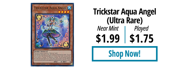 Trickstar Aqua Angel (Ultra Rare) is available for as low as $1.75!