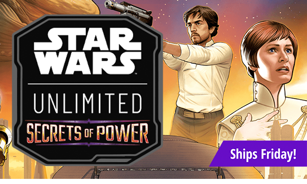 Ships Friday! Preorder Star War: Unlimited - Secrets of Power today!
