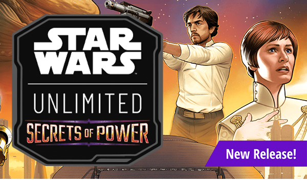 New Release! Star Wars: Unlimited - Secrets of Power available now!