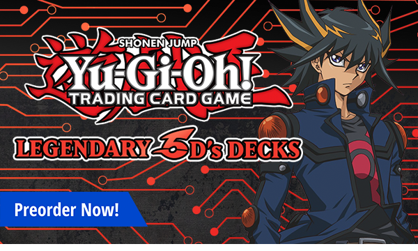 Preorder Yu-Gi-Oh! - Legendary 5D's Decks today!