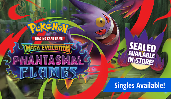 New Release! Pokemon Mega Evolution: Phantasmal Flames singles available now!