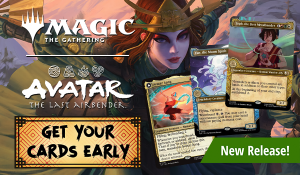 New Release! Magic: The Gathering - Avatar: The Last Airbender available now!