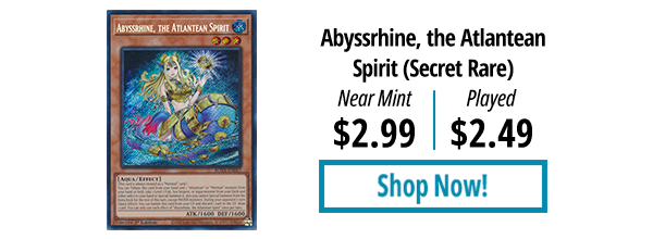 Abyssrhine, the Atlantean Spirit (Secret Rare) is available for as low as $2.49!