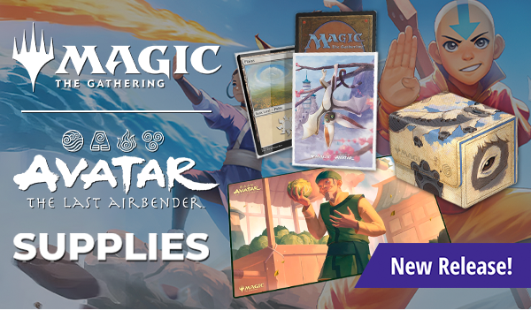New Release! MTG Avatar the Last Airbender Supplies available now!