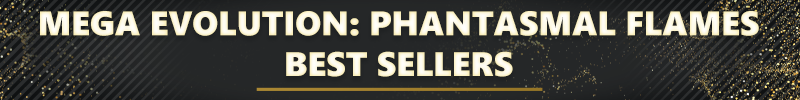 Shop more Mega Evolution: Phantasmal Flames today!