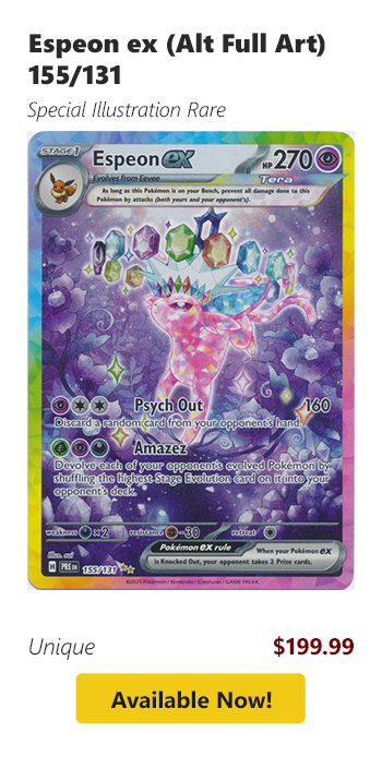 Espeon ex (Alt Full Art) - 155/131 is available for $199.99!