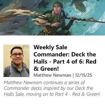 Read Weekly Sale Commander: Deck the Halls - Part 4 of 6: Red & Green! by Matthew Newman now!