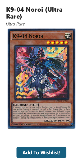 Sign up for a K9-04 Noroi (Ultra Rare) restock alert!