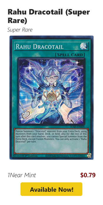 Rahu Dracotail (Super Rare) is available for $0.79!