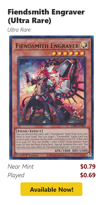 Fiendsmith Engraver (Ultra Rare) is available for as low as $0.69!