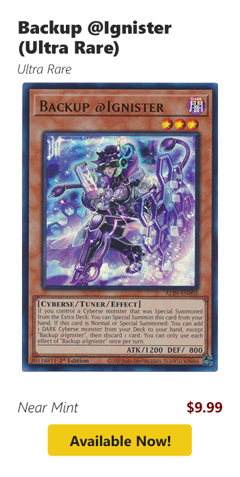 Backup @Ignister (Ultra Rare) is available for $9.99!