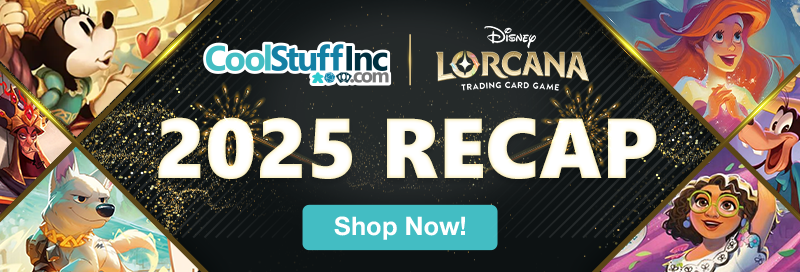 CoolStuffInc presents our 2025 Recap of Lorcana!