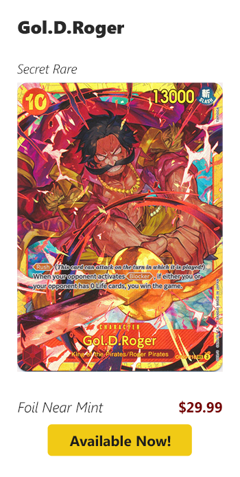 Gol.D.Roger is available for $29.99!