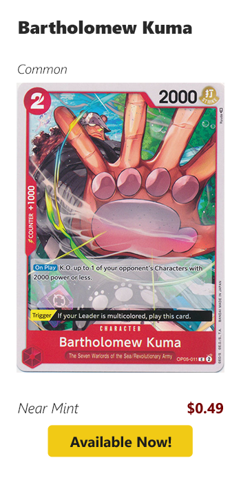 Bartholomew Kuma is available for $0.49!