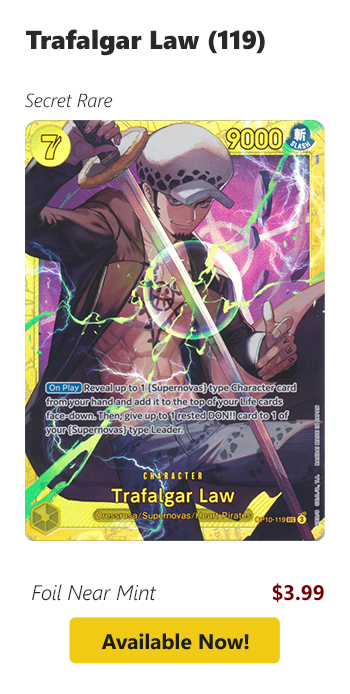 Trafalgar Law (119) is available for $3.99!