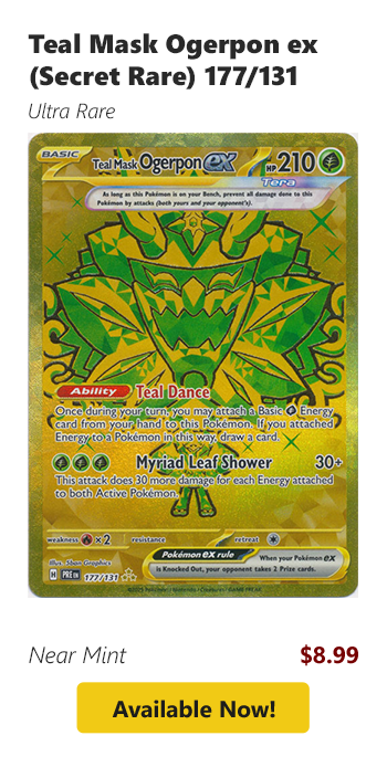 Teal Mask Ogerpon ex (Secret Rare) - 177/131 is available for $8.99!