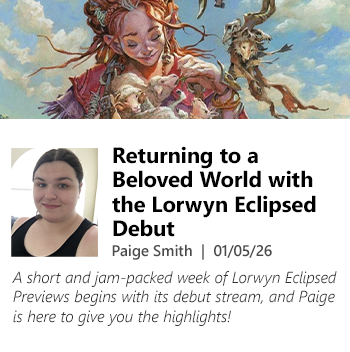 Read Returning to a Beloved World with the Lorwyn Eclipsed Debut by Paige Smith today!!