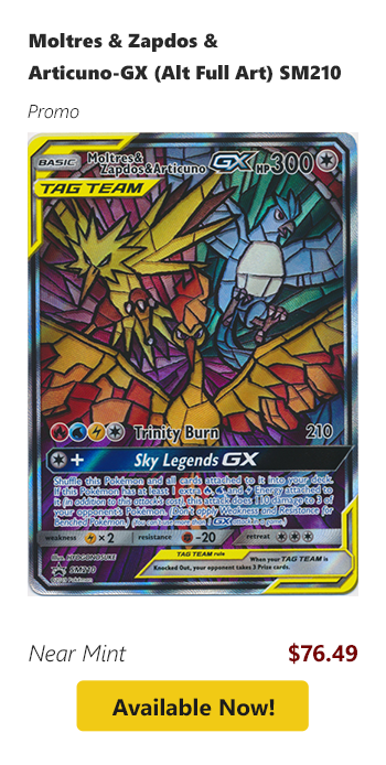 Moltres & Zapdos & Articuno GX (Alt Full Art) SM210 is available now for $76.49!