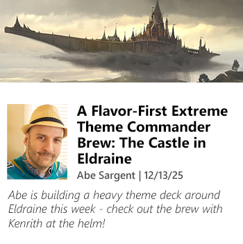 Read A Flavor-First Extreme Theme Commander Brew: The Castle in Eldraine by Abe Sargent today!
