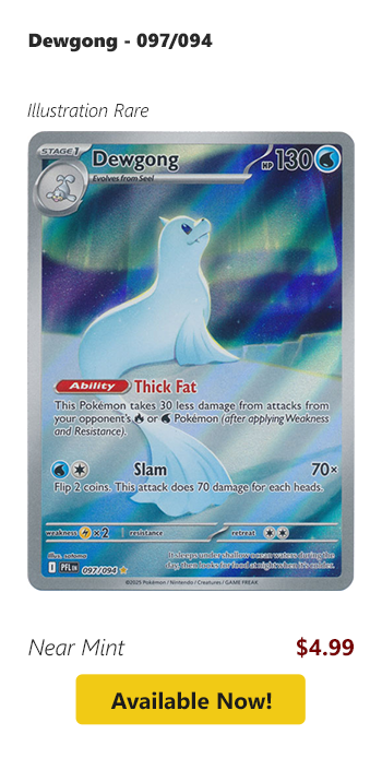 Dewgong - 097/094 is available for $1.49 today!