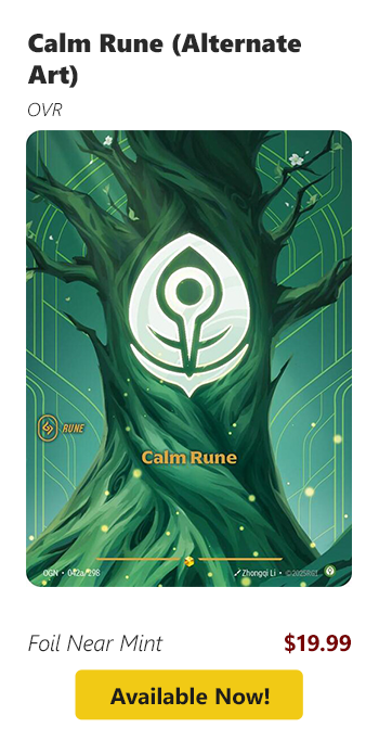 Calm Rune (Alternate Art) is available for $19.99 today!
