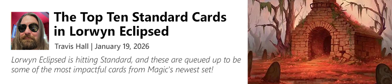 Read The Top Ten Standard Cards in Lorwyn Eclipsed by Travis Hall today!