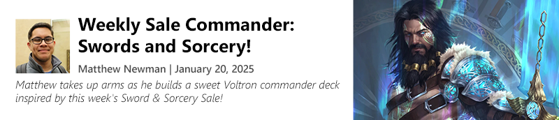 Read Weekly Sale Commander: Swords and Sorcery! by Matthew Newman today!