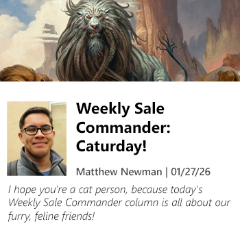 Read Weekly Sale Commander: Caturday! by Matthew Newman today!