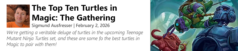 Read The Top Ten Turtles in Magic: The Gathering by Sigmund Ausfresser now!