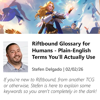 Read Riftbound Glossary for Humans - Plain-English Terms You'll Actually Use by Stefen Delgado now!