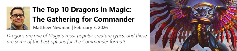 Read The Top 10 Dragons in Magic: The Gathering for Commander by Matthew Newman now!