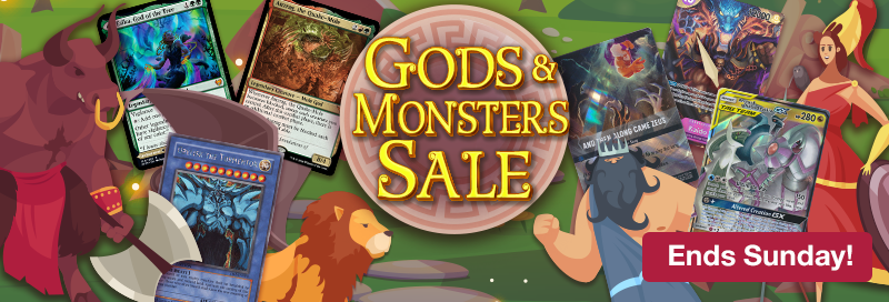 Gods and Monsters Sale ends Sunday!Gods and Monsters Sale ends Sunday!