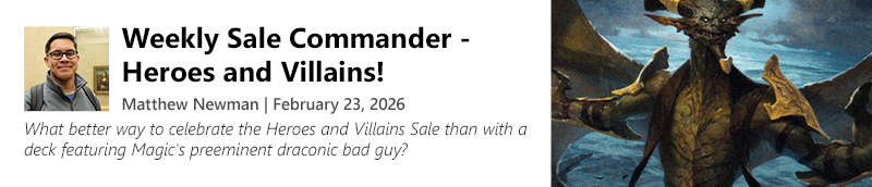 Read Weekly Sale Commander: Heroes and Villains by Matthew Newnam now!
