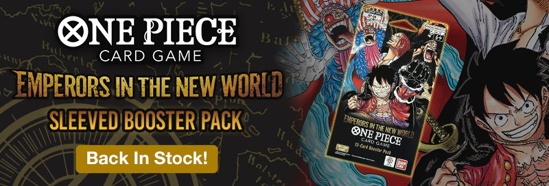 One Piece Card Game Emperors in the New World - Sleeved Booster Pack is back in stock!