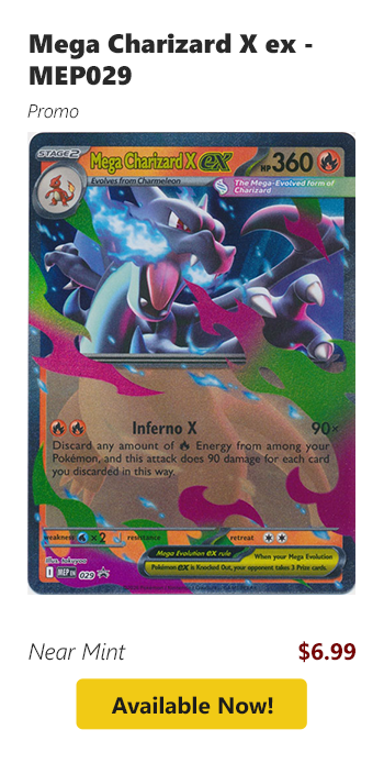 Mega Charizard X ex - MEP029 is available for $6.99 today!