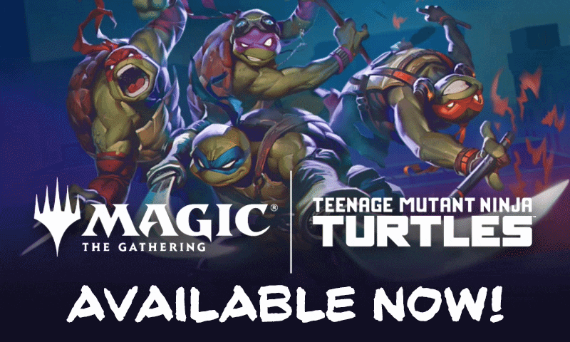 Magic: The Gathering - Teenage Mutant Ninja Turtles available now!