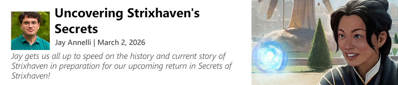 Read Uncovering Strixhaven's Secrets by Jay Annelli now!