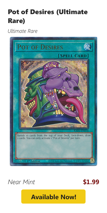 Pot of Desires (Ultimate Rare) is available for $1.99 today!