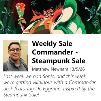 Read Weekly Sale Commander - Steampunk Sale by Matthew Newnam now!