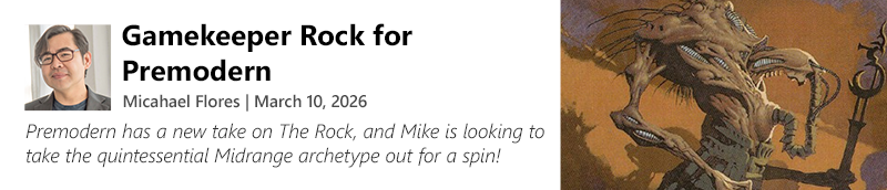 Read Gamekeeper Rock for Premodern by Michael Flores now!