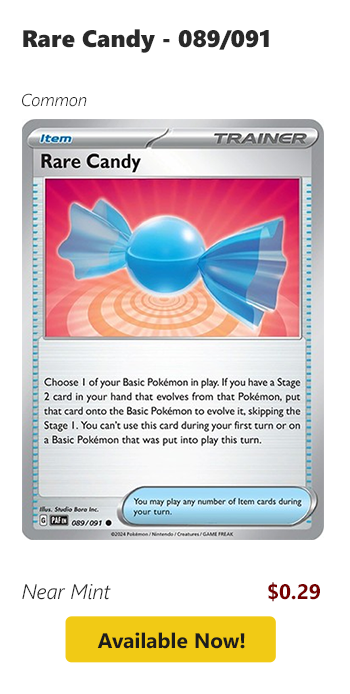Rare Candy - 089/091 is available for $0.29 today!