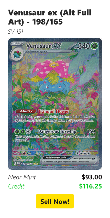Sell your Venusaur ex (Alt Full Art) - 198/165 for $93 today!