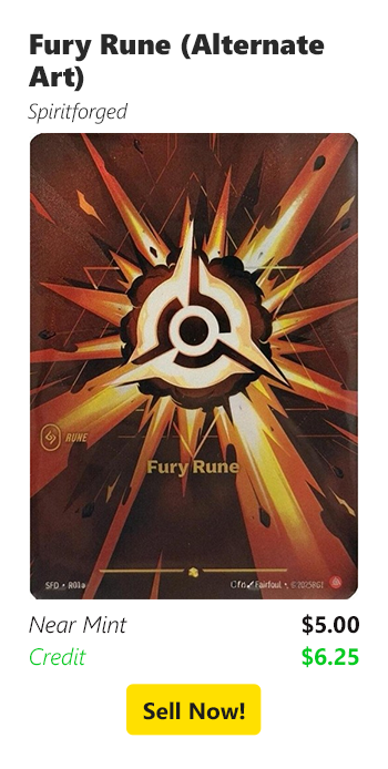 Sell your Fury Rune (Alternate Art) for $5 today!