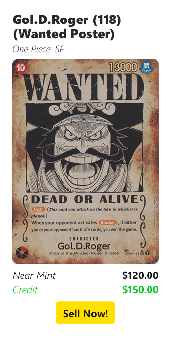 Sell your Gol.D.Roger (118) (Wanted Poster) for $120 today!