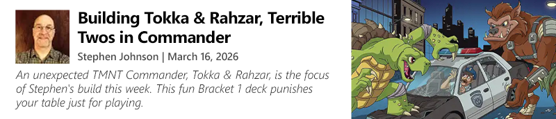 Read this week's Commander Ruminations by Stephen Johnson now!