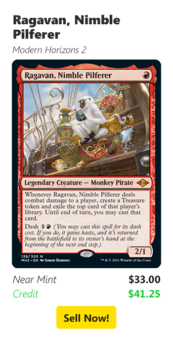 Sell your Ragavan, Nimble Pilferer for $33 today!
