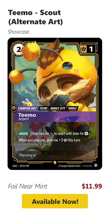 Teemo - Scout (Alternate Art) is available for $11.99 today!