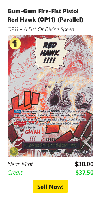 Sell your Gum-Gum Fire-Fist Pistol Red Hawk (OP11) (Parallel) for $30 today!